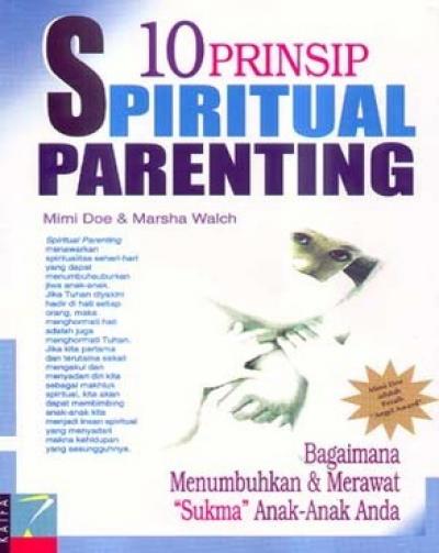 10 Prinsip Spiritual Parenting