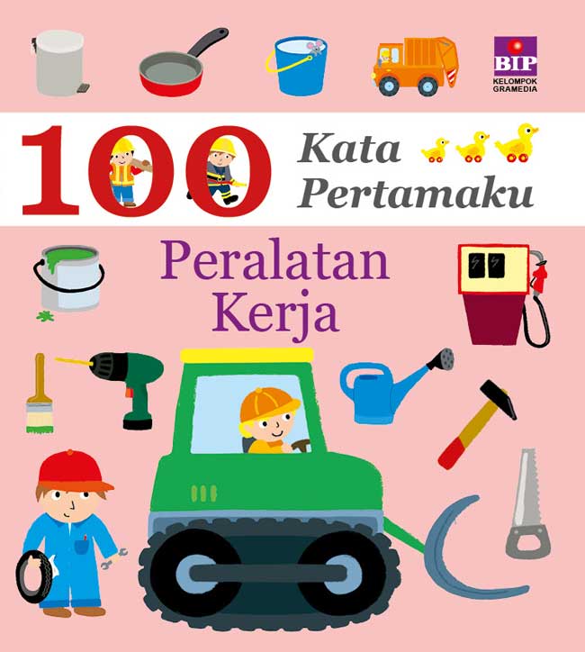 100 Kata Pertamaku : Peralatan Kerja