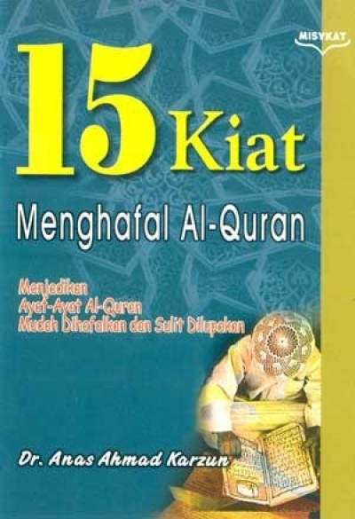 15 Kiat Menghafal Al-Quran