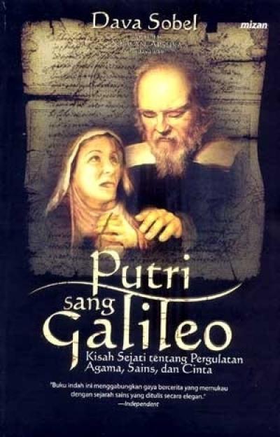 Putri Sang Galileo : Kisah Sejati Tentang Pergulatan Agama, Sain