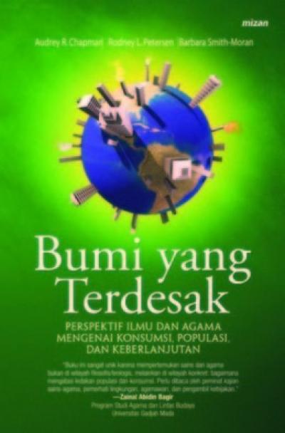 Bumi Yang Terdesak: Perspektif Ilmu Dan Agama Mengenai Konsumsi,