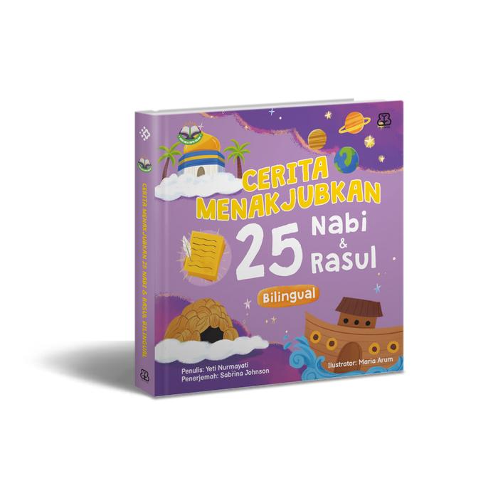 Seri Aku Cinta Islam: Cerita Menakjubkan 25 Nabi & Rasul (Boardbook Bilingual)