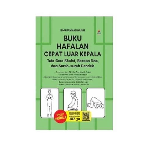 Buku Hafalan Cepat Luar Kepala Tata Cara Shalat, Bacaan Doa, Dan Surah-Surah Pendek