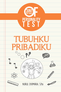 3 In 1 The Series Of Personality Test : Tubuhku Pribadiku