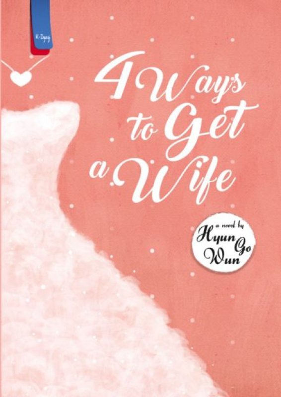 4 Ways To Get A Wife