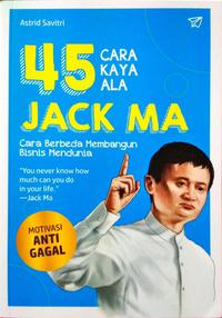 45 Cara Kaya Ala Jack Ma