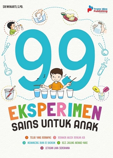 99 Eksperimen Sains Untuk Anak