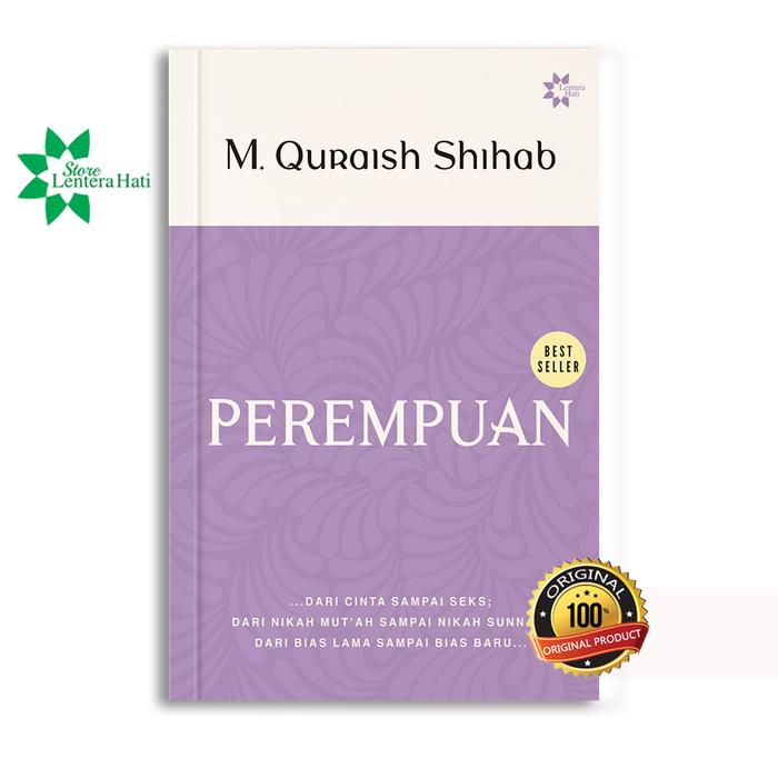 Perempuan : ...dari Cinta Sampai Seks; Dari Nikah Mut'ah Sampai Nikah Sunnah; Dari Bias Lama Sampai Bias Baru(Edisi Baru)