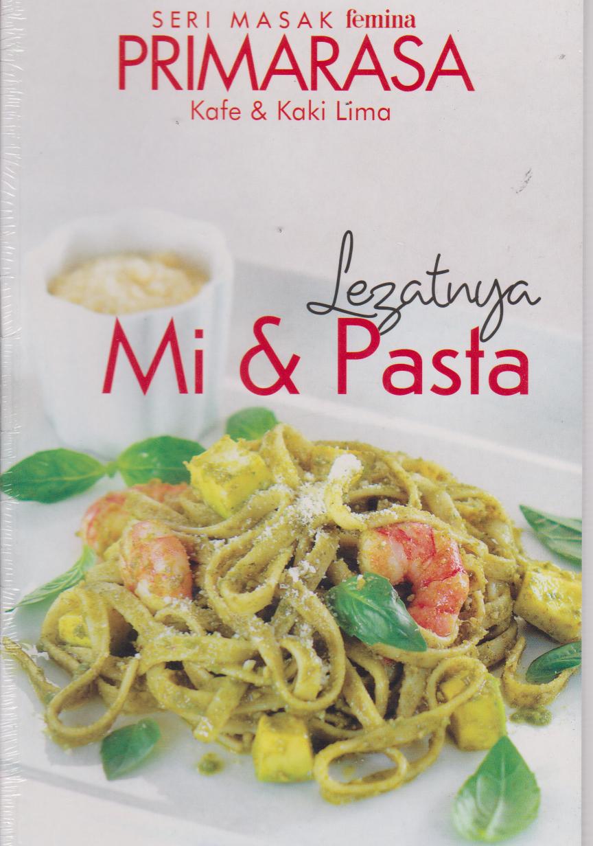 Primarasa Kafe Dan  Lima : Lezatnya Mie Dan Pasta 