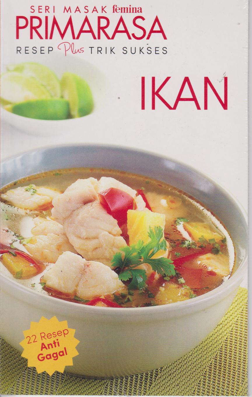 Primarasa Resep Plus Trik Sukses : Ikan 