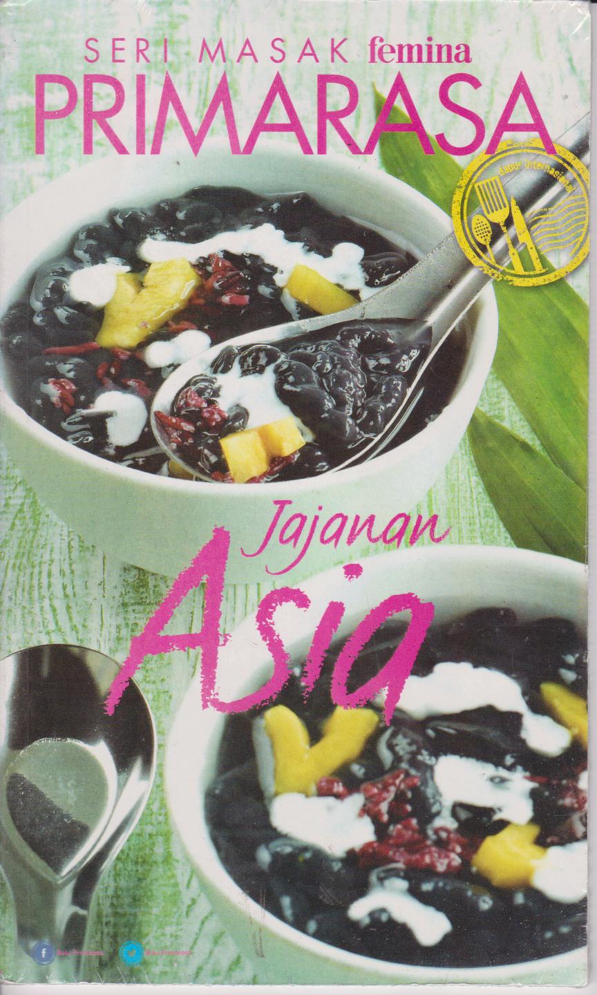 Primarasa Dapur Internasional : Jajanan Asia 