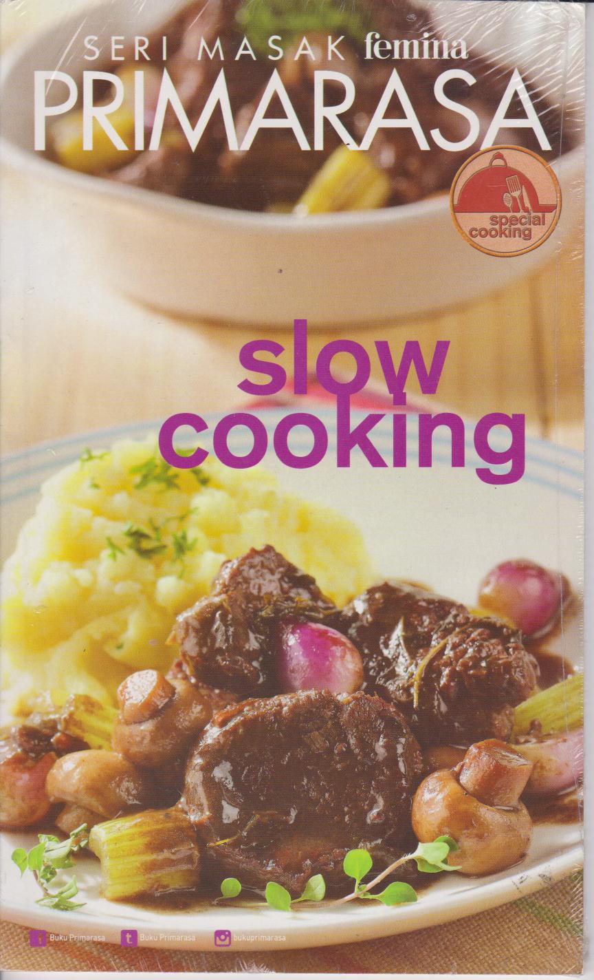 Primarasa Special Cooking : Slow Cooking 