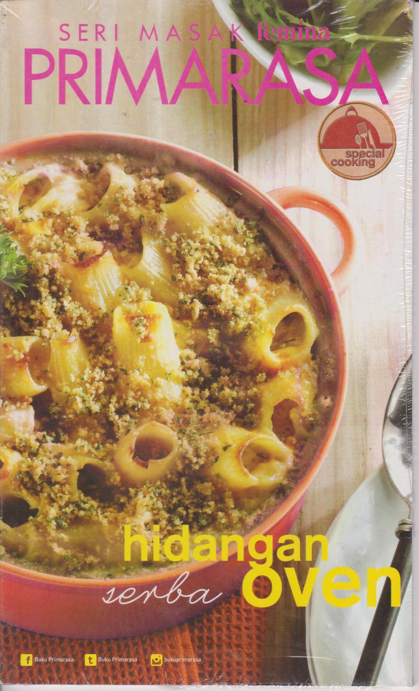 Primarasa Special Cooking: Hidangan Serba Oven 