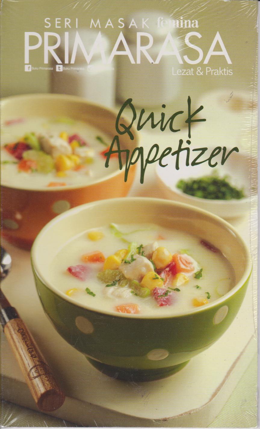 Primarasa Lezat Dan Praktis : Quick Appetizer 