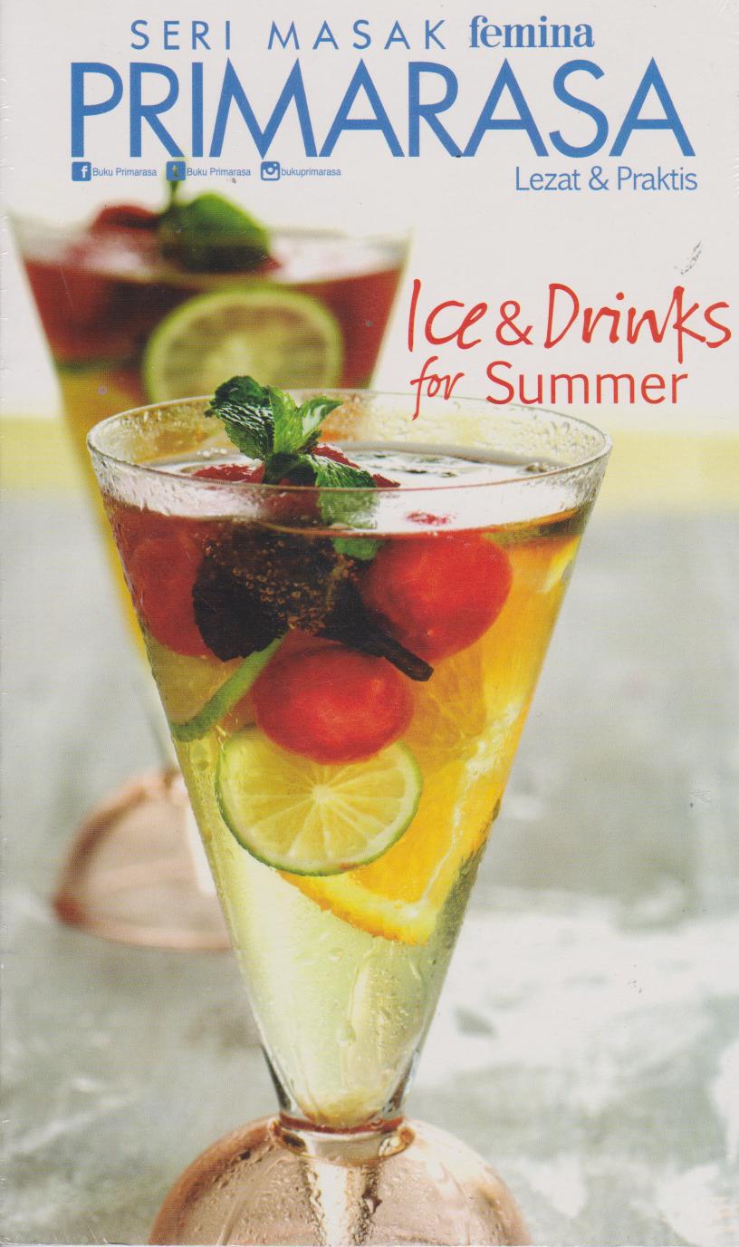 Primarasa Lezat Dan Praktis : Ice Dan Drinks For Summer 