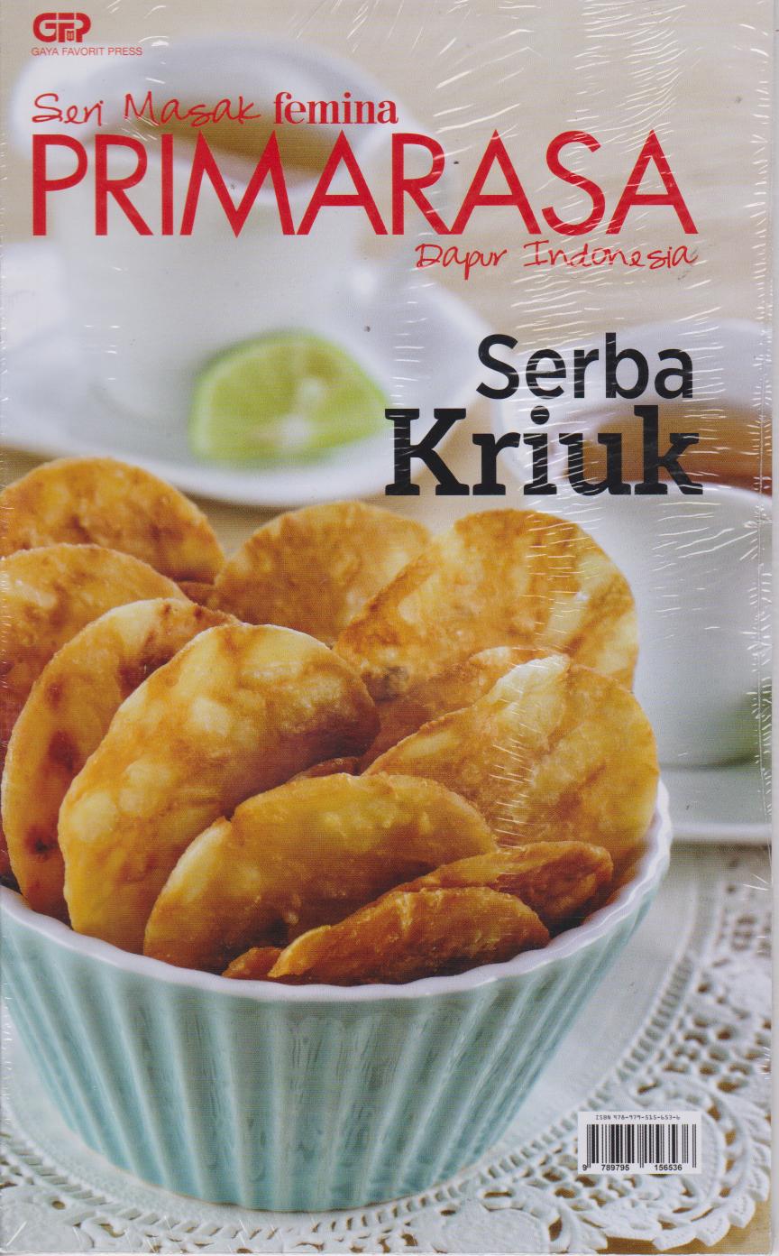 Primarasa Dapur Indonesia : Serba Kriuk 