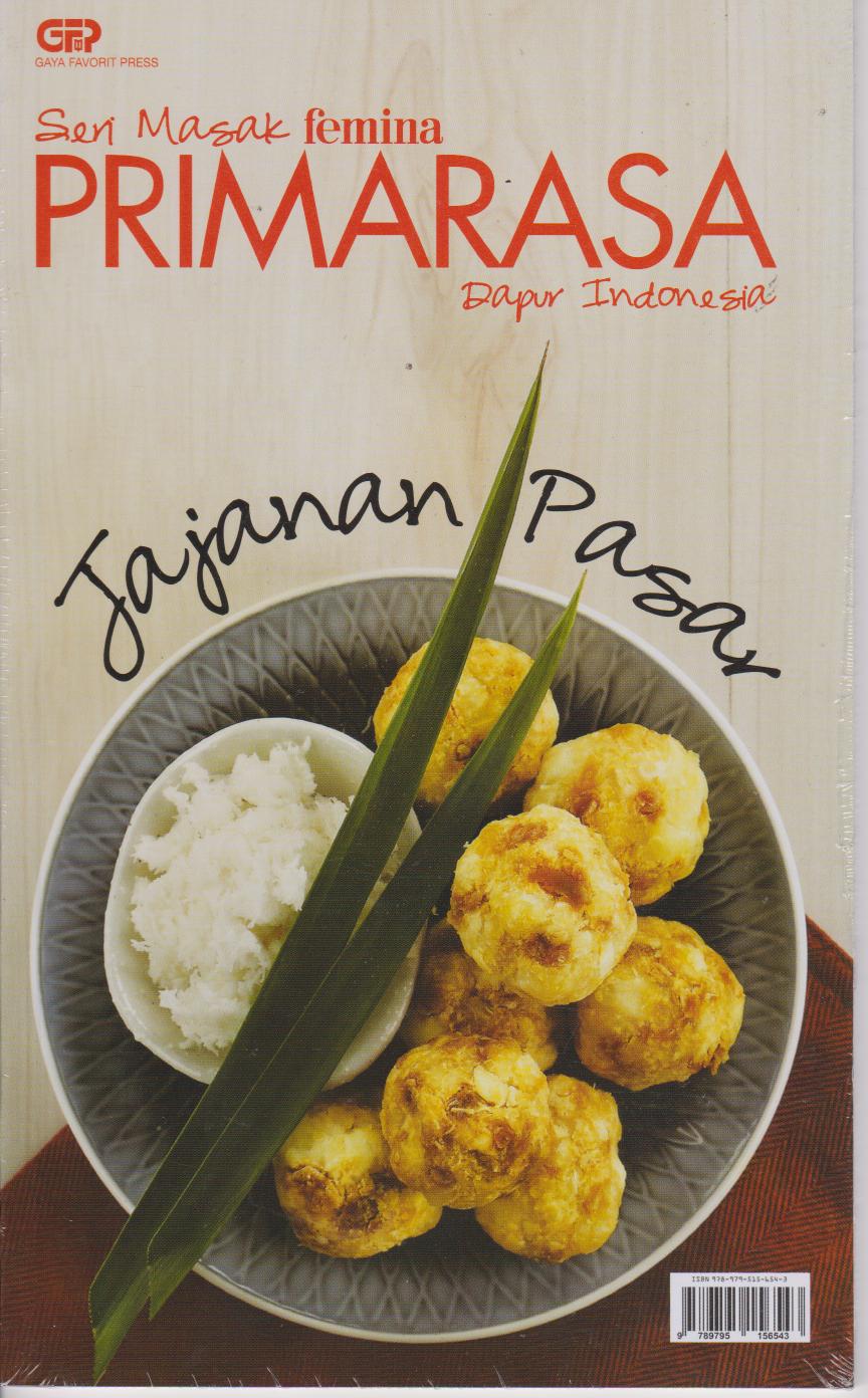Primarasa Dapur Indonesia : Jajanan Pasar 