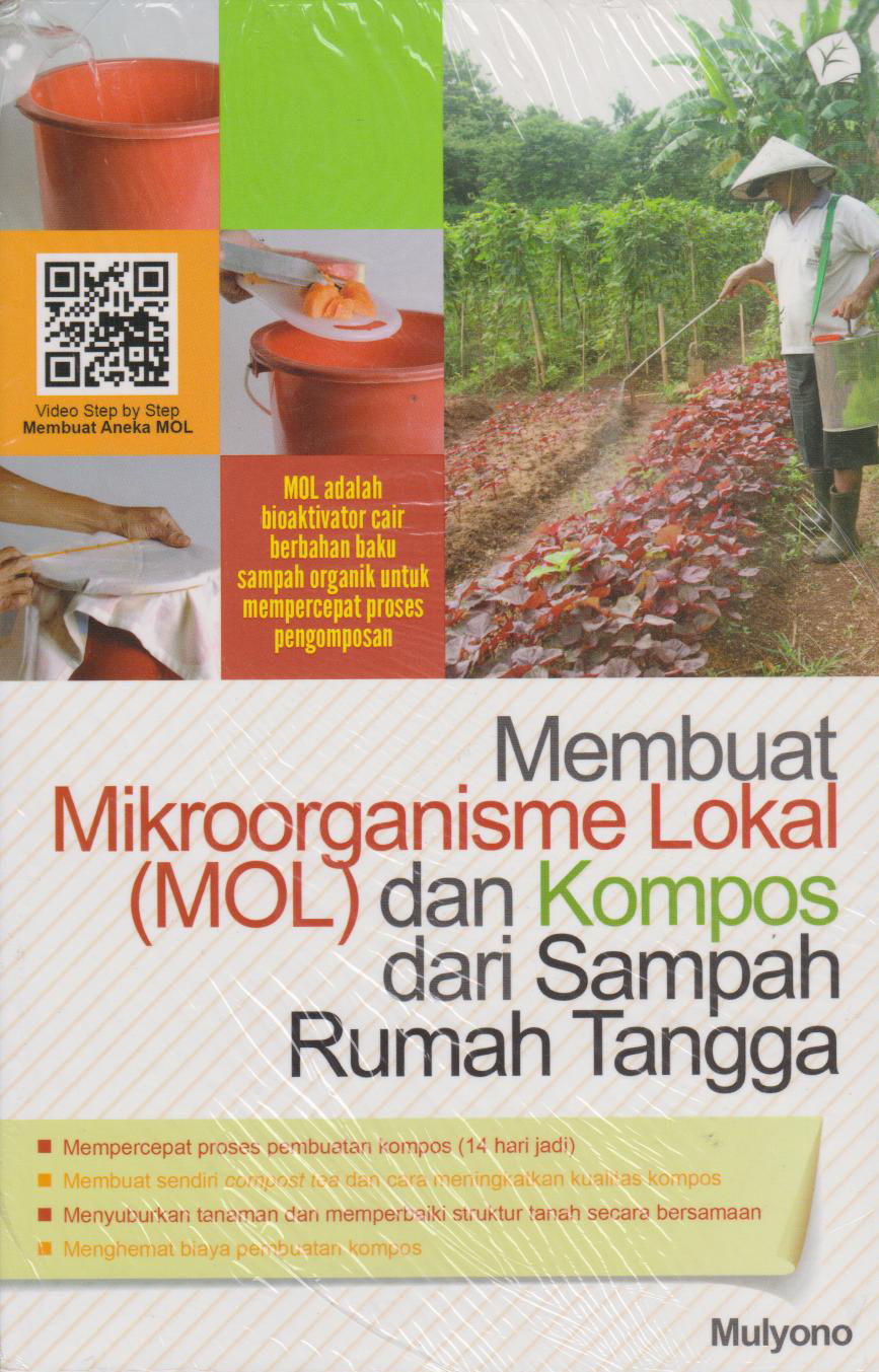 Membuat Mikroorganisme Lokal (Mol) Dan Kompos Dari Sampah Rumah Tangga