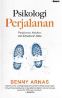 Psikologi Perjalanan; Perjalanan, Kejutan, Dan Kesadaran Baru