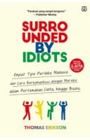 Surrounded By Idiots