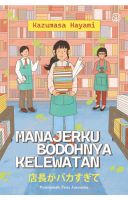 Manajerku Bodohnya Kelewatan
