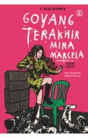 GOYANG TERAKHIR MIRA MARCELA