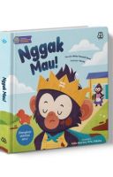 Dongeng Kecerdasan Emosional: Nggak Mau! (Boardbook)