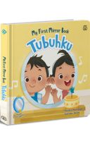 My First Book: My First Mirror Book: Tubuhku (Baordbook)