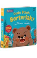 Dongeng Kecerdasan Emosional: Dudu Boleh Berteriak? (Boardbook)
