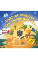 Cerita Anak Muslim: Mukjizat-Mukjizat Nabi Muhammad Saw.
