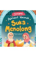 Dongeng Akhlakul Karimah: Suka Menolong (Buku Event)