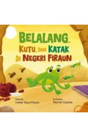 Dongeng Event Islami: Belalang, Kutu, Dan Katak Di Negeri Firaun (Buku Event)