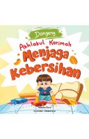 Dongeng Akhlakul Karimah: Menjaga Kebersihan (Buku Event)