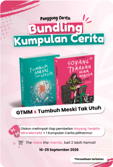 Goyang Terakhir Mira Marcela + Tumbuh Meski Tak Utuh - Bundling Kumpulan Cerita