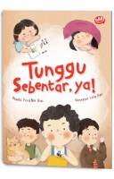 Tunggu Sebentar, Ya! (Softcover)