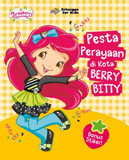 Strawberry Shortcake: Pesta Perayaan Dikota Berry Bitty#