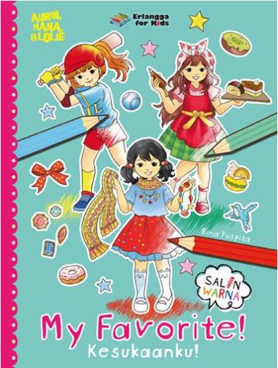 Aurin Hana Lolie: My Favorite! (Kesukaanku!)