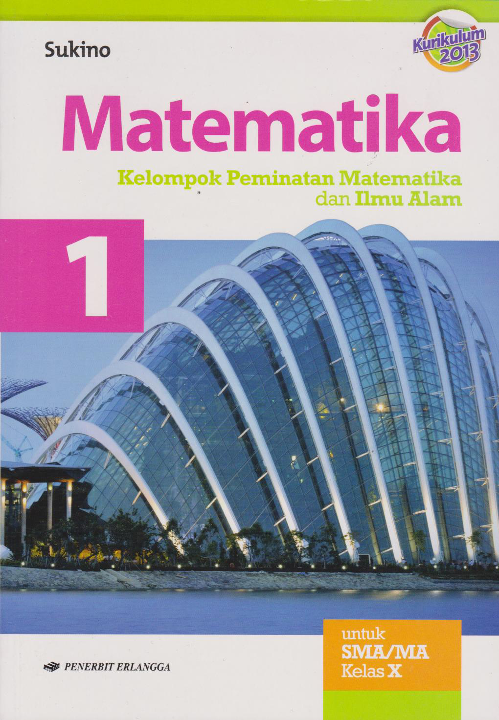 Matematika Sma/ma Kel. Peminatan Mipa Kls.x/k2013(Rev:*521) 