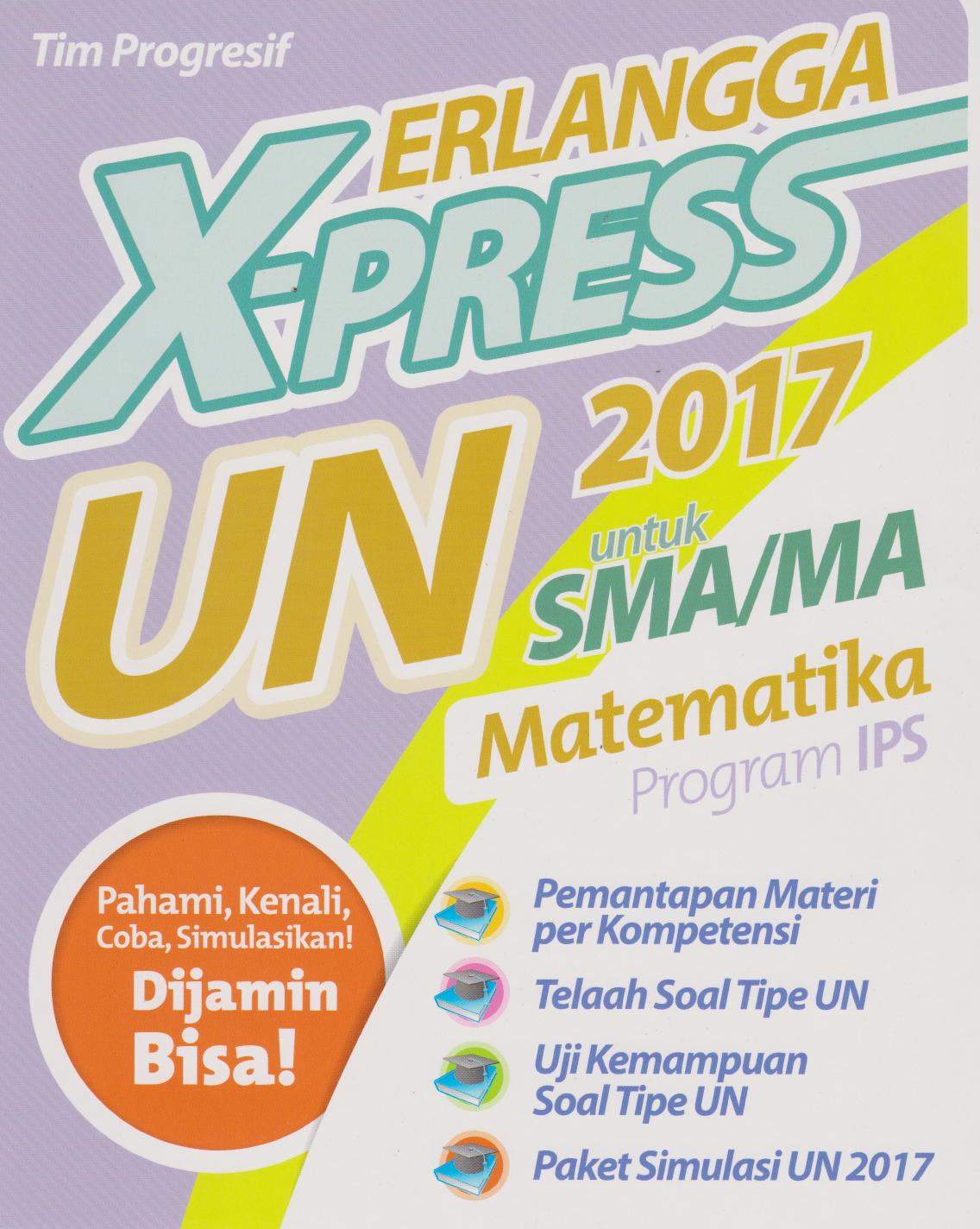 Erlangga X-Press Un Sma/ma 2017 Matematika Ipa 