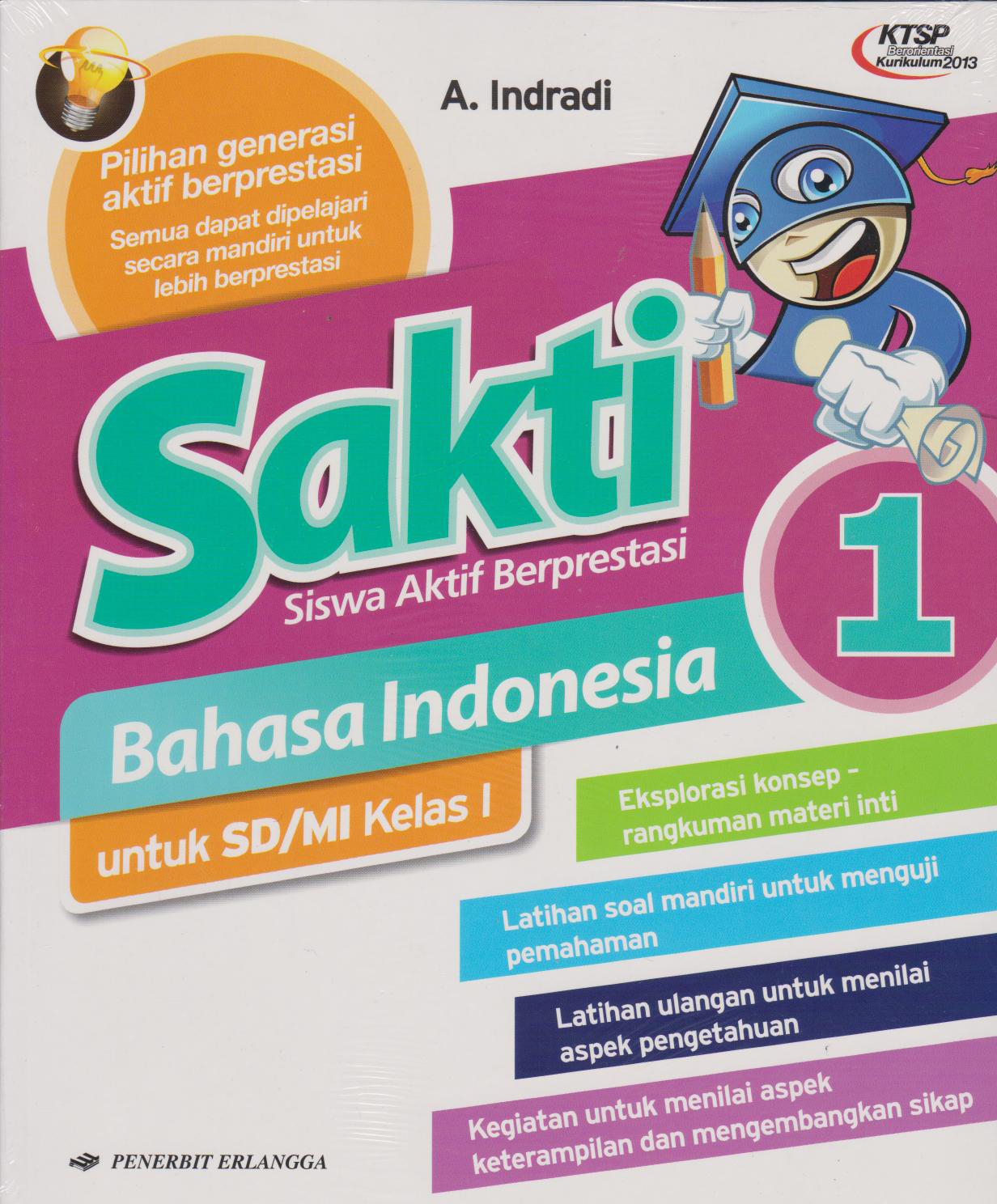 Sakti: B. Indonesia Kls.1/ktsp 