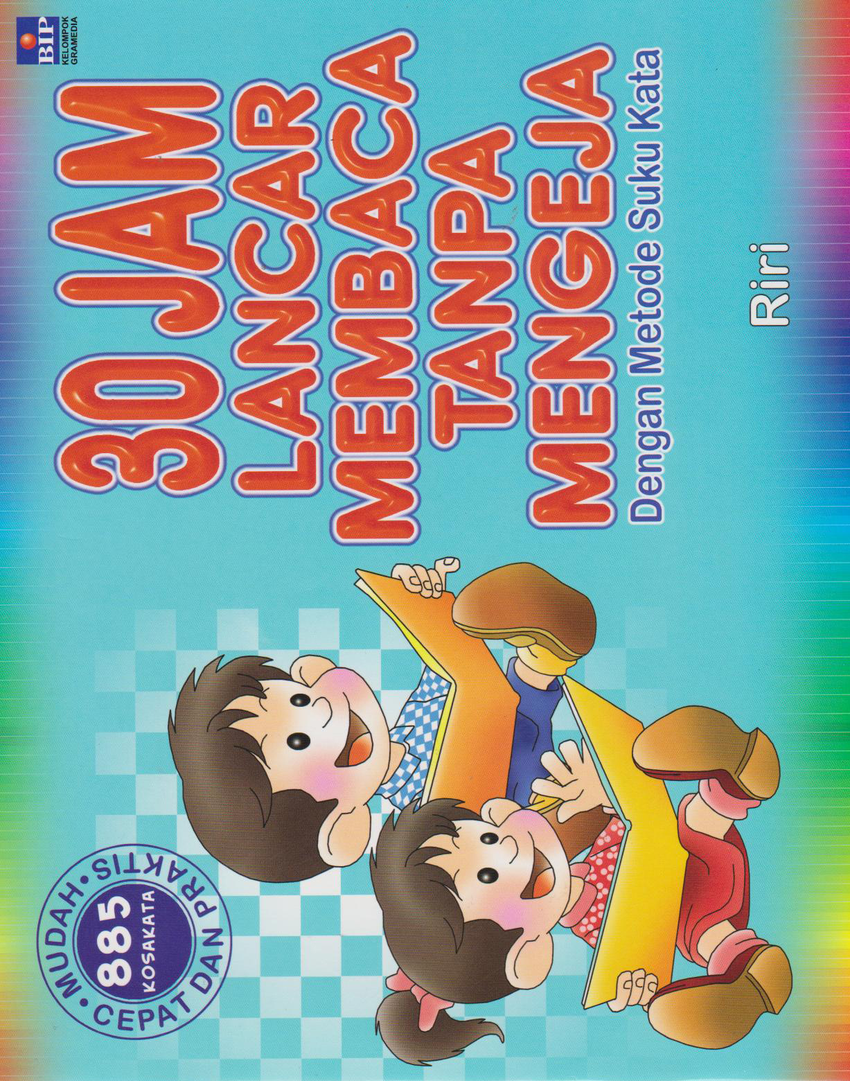 30 Jam Lancar Membaca Tanpa Mengeja 