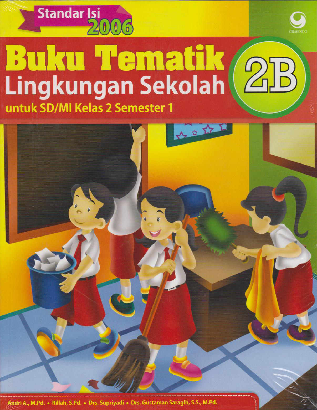 Tematik : Lingkungan Sekolah 2b Kur 06 (Ganti Cover) 