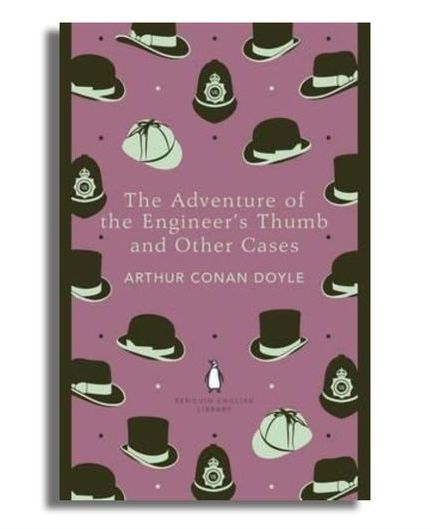 The Adventure Of The Engineers Thumb And Other Cases