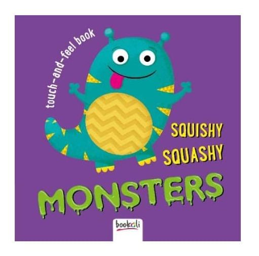 Touch And Feel Fun 4: Squishy, Squashy Monsters
