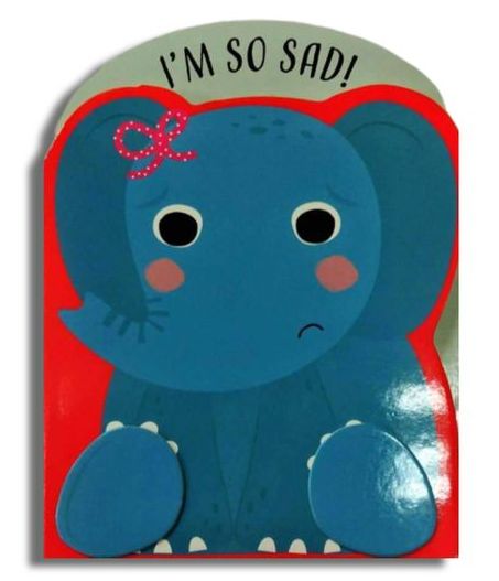 Clever Emotions: Im So Sad