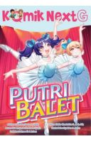 Komik Next G Vol. 656: Putri Balet