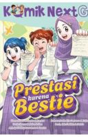 Komik Next G Vol. 695: Prestasi Karena Bestie