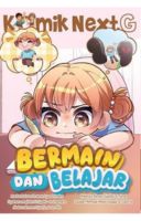 Komik Next G Vol. 696: Bermain Dan Belajar