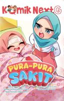 Komik Next G Vol. 709: Pura-Pura Sakit
