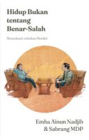 Hidup Bukan Tentang Benar-Salah